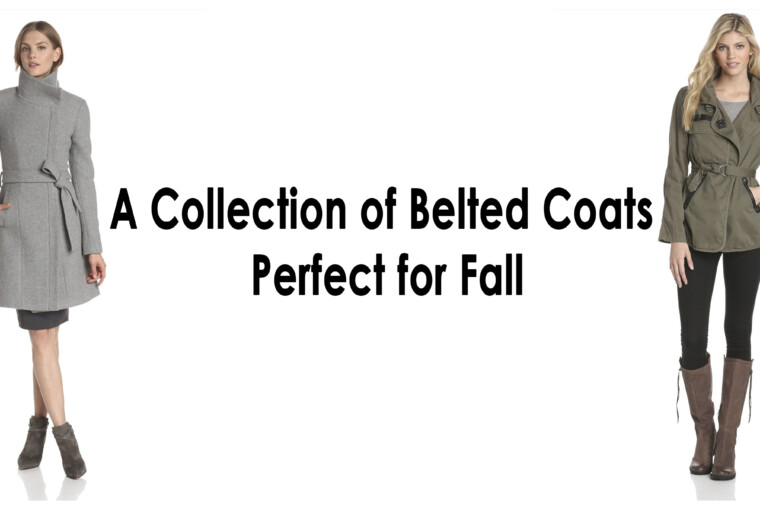 A Collection of Belted Coats Perfect for Fall - wool, women jacket, woman coats, trench coat, leather, jacket, fall coat, Fall, coat, belted coat, belt