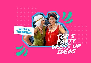 What's Trending: Top 5 Party Dress Up Ideas - style, party, fashion, dressup